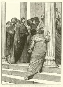 Allora i giudei presero di nuovo delle pietre per lapidarlo, San Giovanni, x, 31 da English School