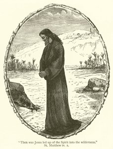 "Allora Gesù fu condotto dallo Spirito nel deserto", San Matteo, iv da English School