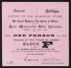 Biglietto per la posa della pietra commemorativa al Tower Bridge, Londra, 21 giugno 1886