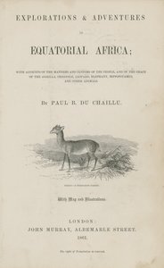 Pagina del titolo di Esplorazioni e Avventure in Africa Equatoriale di Du Chaillu da English School
