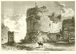 Tomba di Cecilia Metella, sulla Via Appia