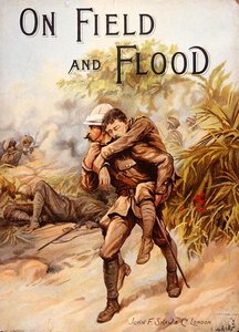 Copertina di un libro vittoriano che raffigura il chirurgo-capitano Whitchurch che vince la V.C. portando in salvo il capitano ferito Baird sotto il fuoco pesante nella campagna di Chitral, India, marzo 1895 da English School