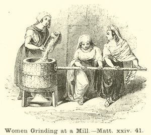 Donne che macinano al mulino, Matteo, xxiv, 41 da English School