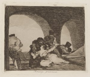 Amarga presencia, tav. 13 dalla serie Los desastres de la guerra da Francisco de Goya