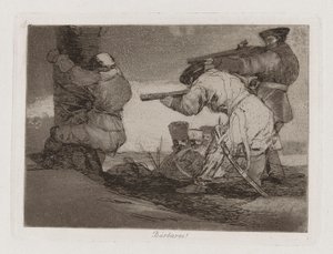 Barbari!, Tavola 38 da Los desastres de la guerra