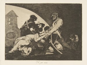 Tavola 11 da I disastri della guerra Los Desastres de la Guerra: Né questi da Francisco de Goya