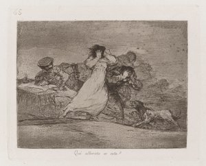 Che trambusto è questo?, Tavola 65 da I disastri della guerra da Francisco de Goya