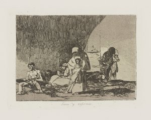 Sanos y enfermos, pl. 57 dalla serie Los desastres de la guerra da Francisco de Goya