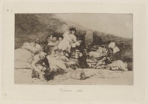 Tambien estos (Anche questi), Tavola 25 da Los desastres de la guerra (I disastri della guerra) da Francisco de Goya
