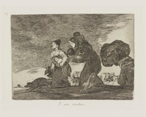 Y esto tambien, tav. 45 dalla serie Los desastres de la guerra da Francisco de Goya