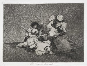 Le donne danno coraggio (Las mugeres dan valor) dalla serie I disastri della guerra (Los Desastres de la Guerra)