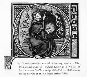 Astronomo accusato di Stregoneria, che tiene un Disco con Figure Magiche, dal Libro della Giurisprudenza, illustrazione da Scienza e Letteratura nel Medioevo e Rinascimento