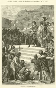Auguste Stabilisce a Lione il Centro del Governo della Gallia da French School