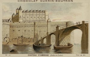 Castello di Amboise, Indre-et-Loire da French School