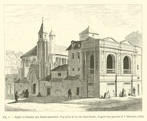 Chiesa e fontana dei Santi Innocenti, Vista presa dalla via Saint-Denis, secondo un