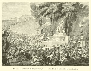 Fontana della Rigenerazione, eretta sui resti della Bastiglia, il 10 agosto 1792 da French School