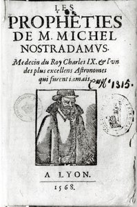 Frontespizio di Les Propheties de M. Michel de Nostradamus (1503-66), con un ritratto di Nostradamus, pubblicato a Lione 1568