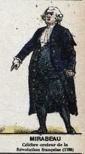 Honoré Gabriel Riqueti, Conte di Mirabeau (1749-1791), politico francese. In "Galleria dei Re e delle Regine di Francia e personaggi illustri dal 1643 al 1895" Immagine di epinal. da French School