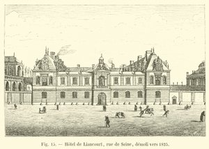 Hotel de Liancourt, rue de Seine, demolito verso il 1825