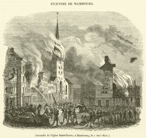 Incendio della chiesa di San Pietro, ad Amburgo, il 7 maggio 1842 da French School