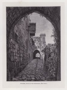Gerusalemme, sito della Via Dolorosa, Stato attuale (incisione) da French School