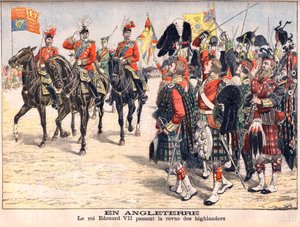 Re Edoardo VII che passa in rassegna le truppe degli Highland. In Inghilterra. Re Edoardo VII (1841-1910) che passa in rassegna gli Highlanders. Illustrazione per Le petit Journal, 8 ottobre 1905 da French School