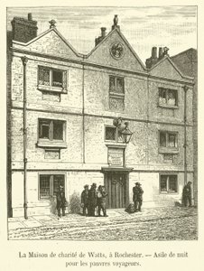 La Casa della carità di Watts, a Rochester, Rifugio notturno per i poveri viaggiatori da French School