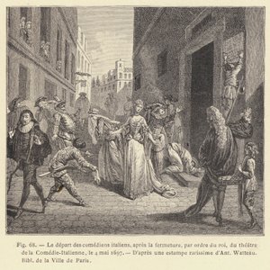La partenza dei comici italiani, dopo la chiusura, per ordine del re, del teatro della Comédie-Italienne, il 4 maggio 1697 (incisione) da French School