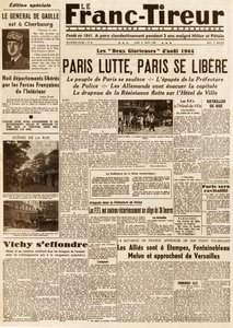 Liberazione di Parigi - Le FRANC TIROUR numero 38 del 21 agosto 1944 - Parigi lotta, Parigi si libera da French School