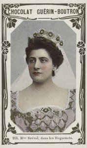 Madame Bréval, in Gli Ugonotti da French School