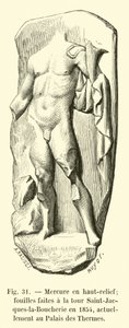 Mercurio in altorilievo; scavi fatti alla torre Saint-Jacques-la-Boucherie nel 1854, attualmente al Palazzo delle Terme da French School