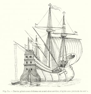 Nave genovese con castelli avanti e indietro; secondo un dipinto del XVI secolo (incisione) da French School