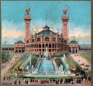 Parigi. Esposizione Universale del 1889: Trocadero.