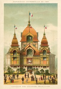 Padiglione delle Colonie Francesi, Esposizione Universale 1889, Parigi da French School