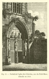 Portale della chiesa dei Celestini, rue du Petit-Musc, demolita nel 1849