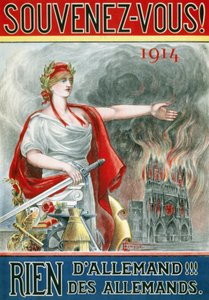 Poster Ricorda! 1914. Niente di tedesco!!! dei tedeschi. (Marianne mostra la cattedrale di Reims in fiamme), pubblicato intorno al 1915.
