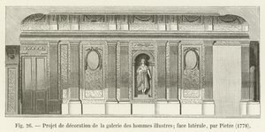 Progetto di decorazione della galleria degli uomini illustri; lato laterale, di Pietre, 1778 da French School