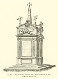 Piramide di Jean Chastel, eretta davanti alla porta del Palais de Justice da French School