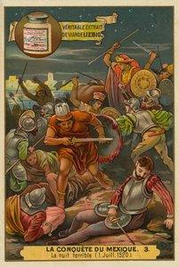 La notte dolorosa: Rivolta azteca contro gli spagnoli, luglio 1520, La conquista del Messico, Carta Liebig da French School
