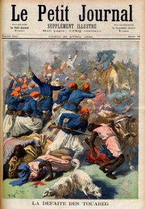 La sconfitta dei Tuareg. Truppe coloniali francesi sotto il comando del tenente colonnello Joseph Joffre (1852-1931) - La sconfitta dei Tuareg. Illustrazione per Le Petit Journal, 30 aprile 1894 (incisione) da French School