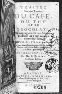 Pagina del titolo di Traite Nouveau et Curieux du Cafe, du The et du Chocolat di Philippe Sylvestre Dufour, La Haye, pubblicato nel 1693