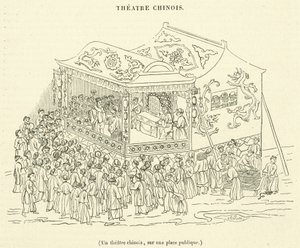Un teatro cinese, in una piazza pubblica da French School