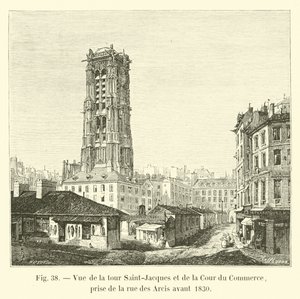 Veduta della torre Saint-Jacques e della Cour du Commerce, presa dalla rue des Arcis prima del 1830 da French School