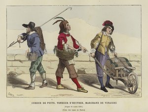 Pulitore di pozzi, venditore di ostriche e venditore di aceto, regno di Luigi XIII di Francia, XVII secolo da French School
