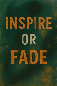 INSPIRE OR FADE, 2025 (acrilico su tela) da George Rosaly