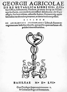 Pagina del titolo di De re metallica (Sulla natura dei metalli), di Georg Pawer o Georgius Agricola (1494-1555), pubblicato a Basilea