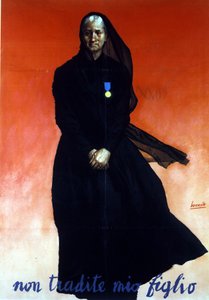 Seconda Guerra Mondiale: Poster italiano che raffigura una vedova (figlio ucciso in azione): Non tradire mio figlio. Italia