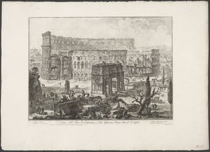 Arco di Costantino e il Colosseo a Roma da Giovanni Battista Piranesi