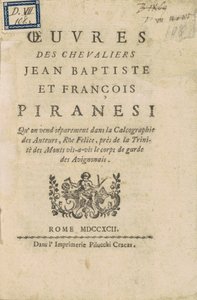 Opere dei Cavalieri Jean Baptiste e François Piranesi