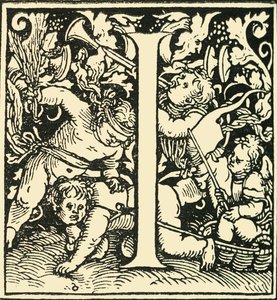 I - Un alfabeto di Hans Weiditz, c1520-1521, 1908
